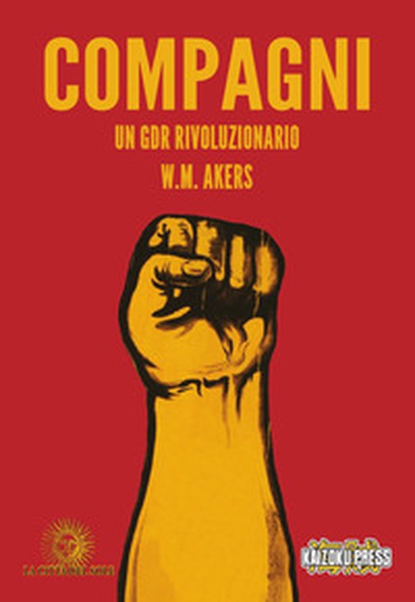 Compagni. Un gdr rivoluzionario - Librerie.coop Compagni. Un gdr rivoluzionario - Librerie.coop