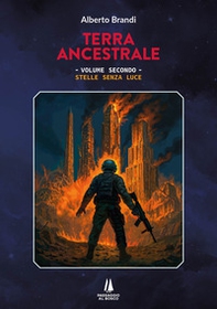 Stelle senza luce. Terra ancestrale - Vol. 2 - Librerie.coop
