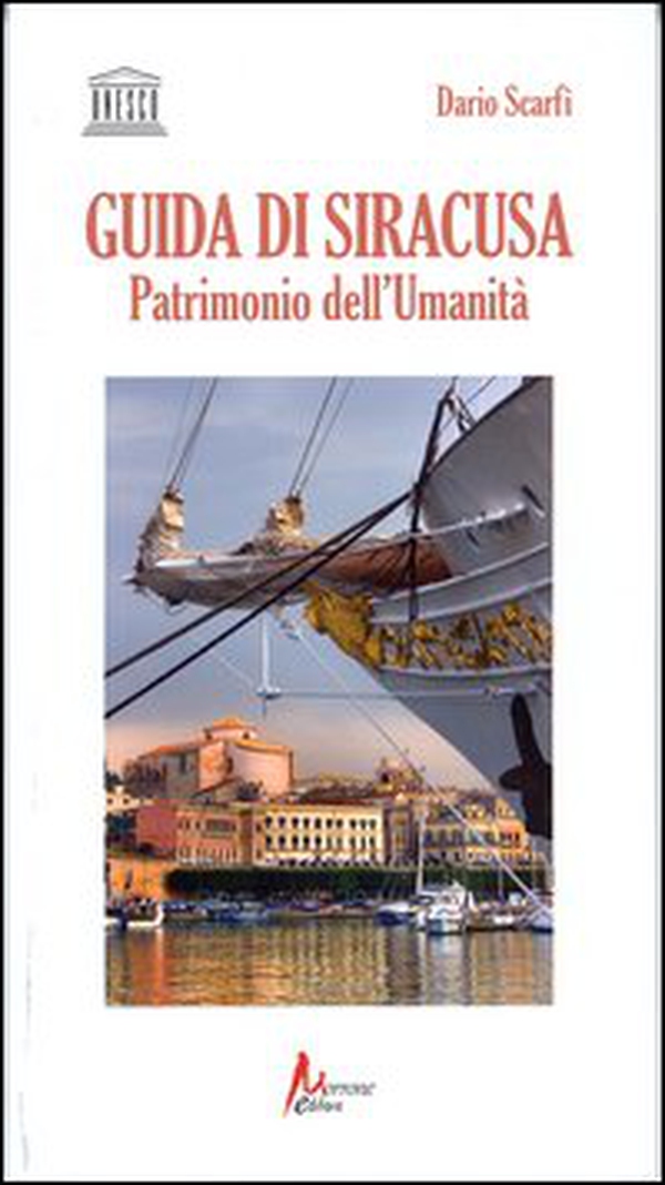 Guida di Siracusa. Patrimonio dell'umanità - Librerie.coop Guida di Siracusa. Patrimonio dell'umanità - Librerie.coop