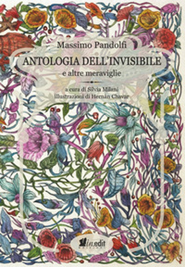 Antologia dell'invisibile e altre meraviglie - Librerie.coop Antologia dell'invisibile e altre meraviglie - Librerie.coop