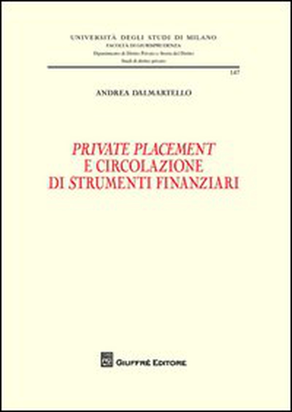 Private placement e circolazione di strumenti finanziari - Librerie.coop Private placement e circolazione di strumenti finanziari - Librerie.coop