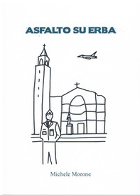 Asfalto su erba - Librerie.coop