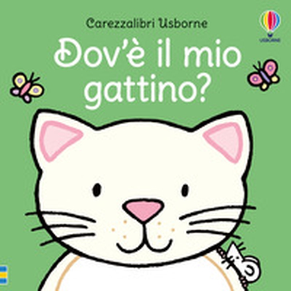 Dov'è il mio gattino? - Librerie.coop Dov'è il mio gattino? - Librerie.coop