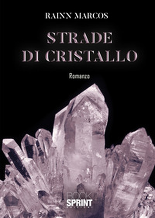 Strade di cristallo - Librerie.coop Strade di cristallo - Librerie.coop