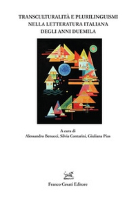 Transculturalità e plurilinguismi nella letteratura italiana degli anni Duemila - Librerie.coop