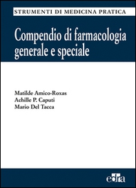 Compendio di farmacologia generale e speciale - Librerie.coop