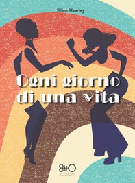 Ogni giorno di una vita - Librerie.coop Ogni giorno di una vita - Librerie.coop