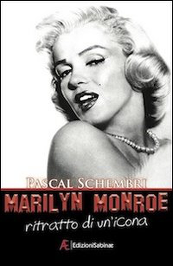 Marilyn Monroe. Ritratto di un'icona - Librerie.coop Marilyn Monroe. Ritratto di un'icona - Librerie.coop