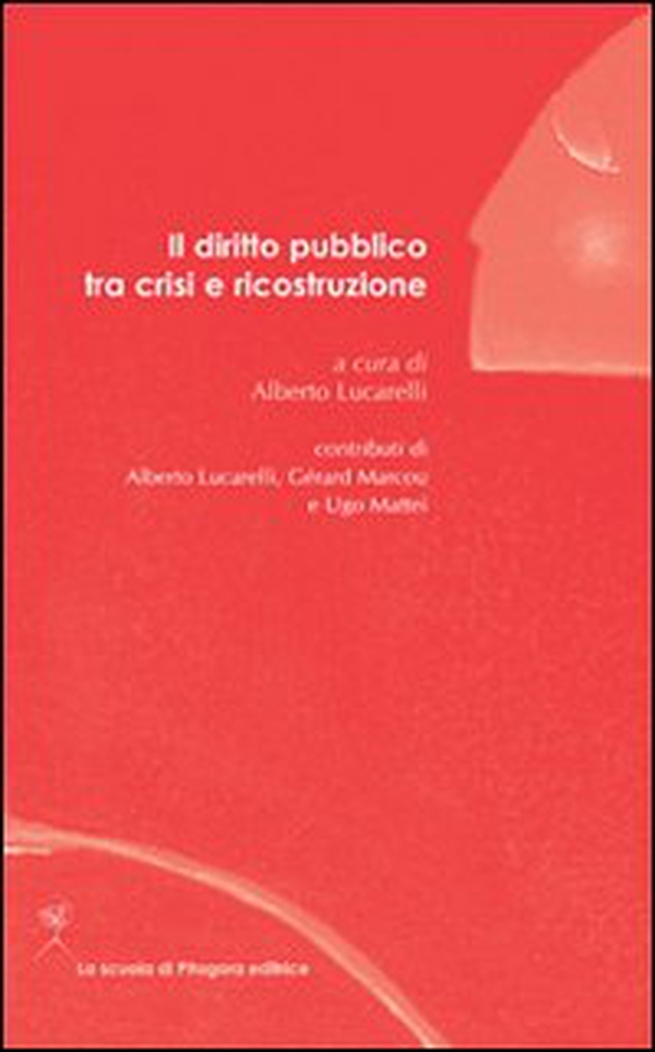 Il diritto pubblico tra crisi e ricostruzione - Librerie.coop