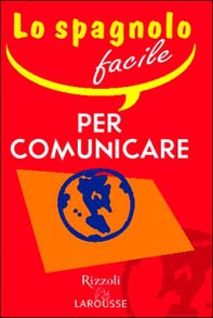 Lo spagnolo facile per comunicare - Librerie.coop