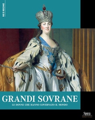 Grandi sovrane. Le donne che hanno governato il mondo - Librerie.coop
