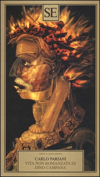 Vita non romanzata di Dino Campana - Librerie.coop