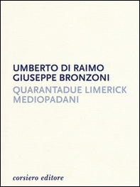 Quarantadue limerick mediopadani - Librerie.coop
