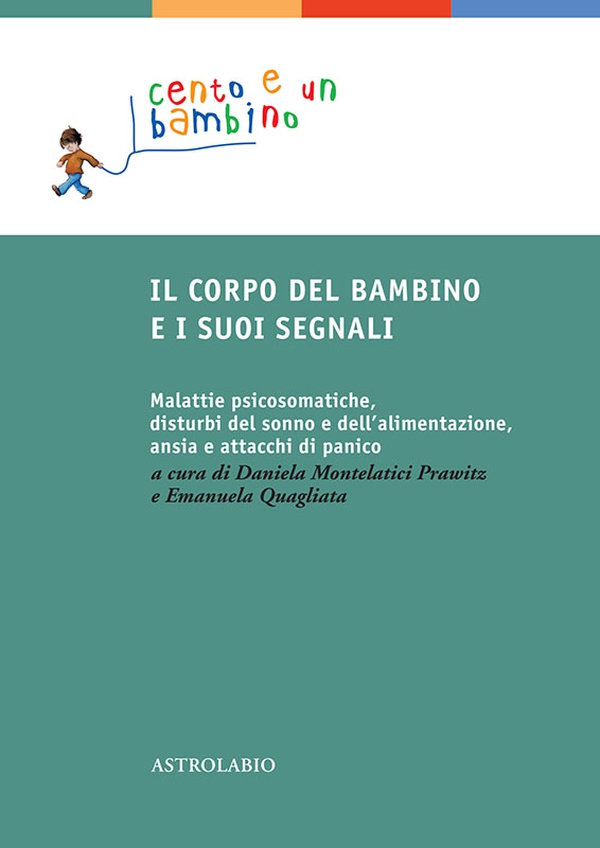 Il corpo del bambino e i suoi segnali - Librerie.coop Il corpo del bambino e i suoi segnali - Librerie.coop