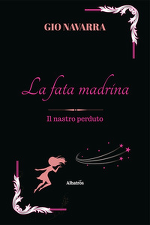La fata madrina. Il nastro perduto - Librerie.coop La fata madrina. Il nastro perduto - Librerie.coop