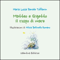 Matteo e Gigetto il rospo di mare - Librerie.coop