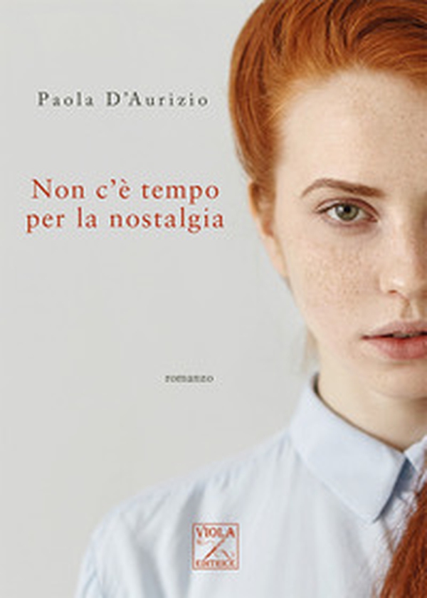 Non c'è tempo per la nostalgia - Librerie.coop Non c'è tempo per la nostalgia - Librerie.coop
