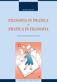 Filosofia in Pratica e Pratica in Filosofia - Librerie.coop Filosofia in Pratica e Pratica in Filosofia - Librerie.coop