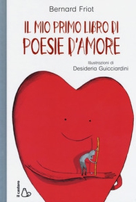 Il mio primo libro di poesie d'amore - Librerie.coop