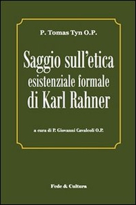Saggio sull'etica esistenziale formale di Karl Rahner. Testo latino a fronte - Librerie.coop