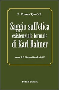 Saggio sull'etica esistenziale formale di Karl Rahner. Testo latino a fronte - Librerie.coop Saggio sull'etica esistenziale formale di Karl Rahner. Testo latino a fronte - Librerie.coop
