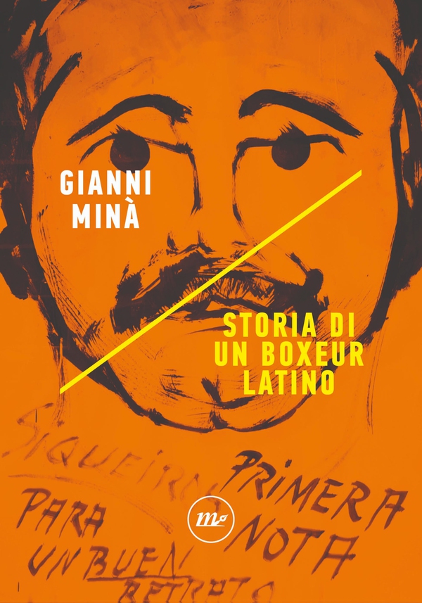 Storia di un boxeur latino - Librerie.coop Storia di un boxeur latino - Librerie.coop