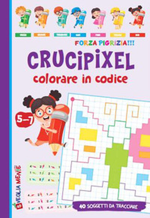 Crucipixel. Colorare in codice - Librerie.coop