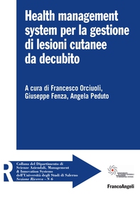Health management system per la gestione di lesioni cutanee da decubito - Librerie.coop Health management system per la gestione di lesioni cutanee da decubito - Librerie.coop