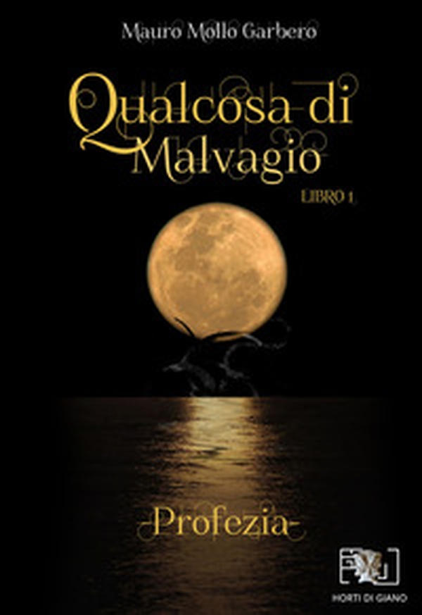 Qualcosa di malvagio. Profezia - Librerie.coop Qualcosa di malvagio. Profezia - Librerie.coop