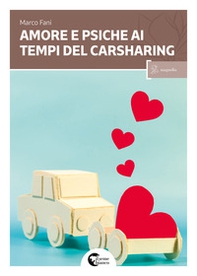 Amore e psiche ai tempi del carsharing - Librerie.coop