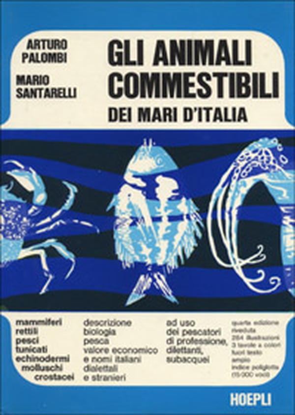 Gli animali commestibili dei mari d'Italia - Librerie.coop Gli animali commestibili dei mari d'Italia - Librerie.coop