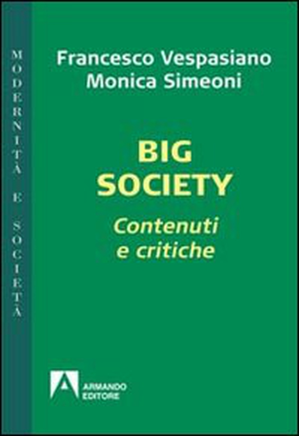 Big society. Contenuti e critiche - Librerie.coop Big society. Contenuti e critiche - Librerie.coop