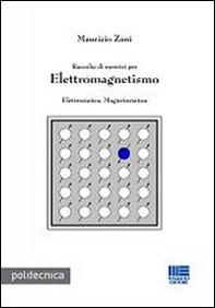 Raccolta di esercizi per elettromagnetismo - Librerie.coop