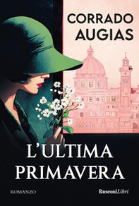 L'ultima primavera - Librerie.coop