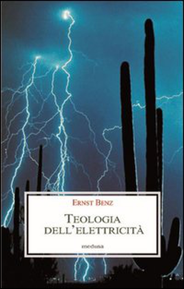 Teologia dell'elettricità - Librerie.coop Teologia dell'elettricità - Librerie.coop