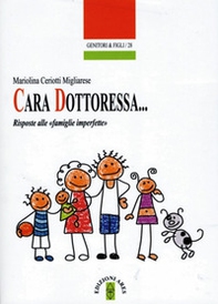 Cara Dottoressa... Risposte alle «famiglie imperfette» - Librerie.coop Cara Dottoressa... Risposte alle «famiglie imperfette» - Librerie.coop