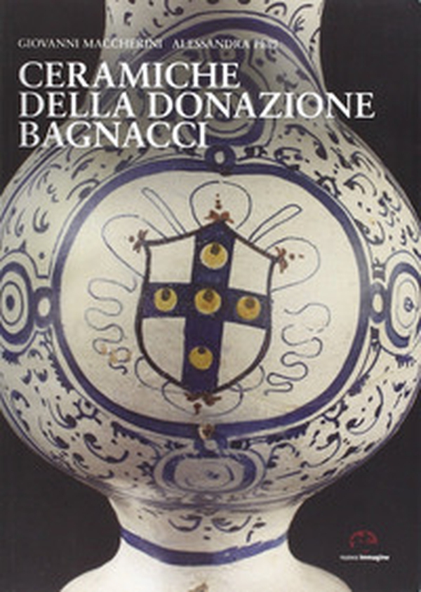 Ceramiche della donazione Bagnacci - Librerie.coop