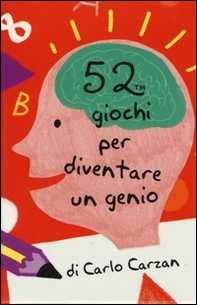 52 giochi per diventare un genio. Carte - Librerie.coop