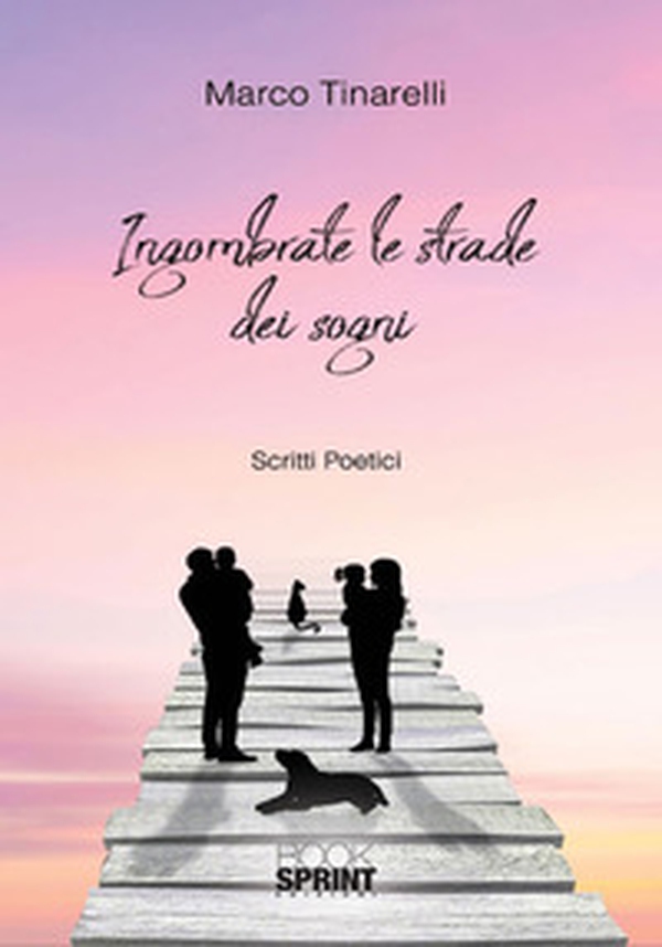 Ingombrate le strade dei sogni - Librerie.coop Ingombrate le strade dei sogni - Librerie.coop