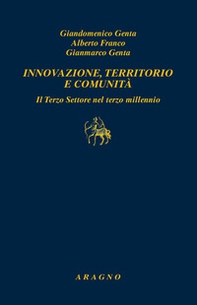 Innovazione, territorio e comunità. Il terzo settore nel terzo millennio - Librerie.coop