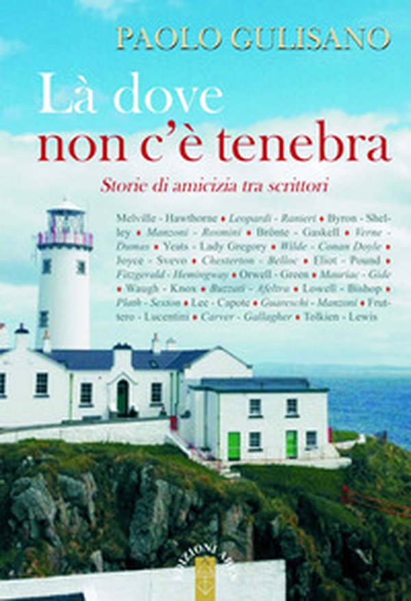 Là dove non c'è tenebra. Storie di amicizia tra scrittori - Librerie.coop Là dove non c'è tenebra. Storie di amicizia tra scrittori - Librerie.coop
