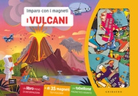 I vulcani. Imparo con i magneti - Librerie.coop