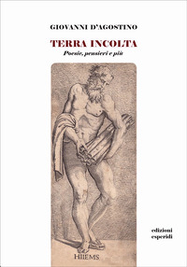 Terra incolta. Poesie, pensieri e più - Librerie.coop Terra incolta. Poesie, pensieri e più - Librerie.coop