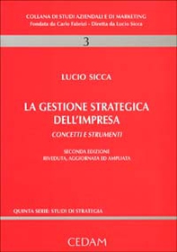 La gestione strategica dell'impresa. Concetti e strumenti - Librerie.coop
