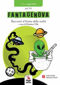 Fantagenova. Racconti al limite della realtà - Librerie.coop