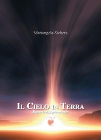 Il cielo in terra. Esperienza pre-morte - Librerie.coop
