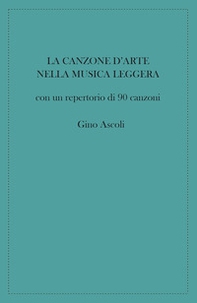 La canzone d'arte nella musica leggera con un repertorio di 90 canzoni - Librerie.coop