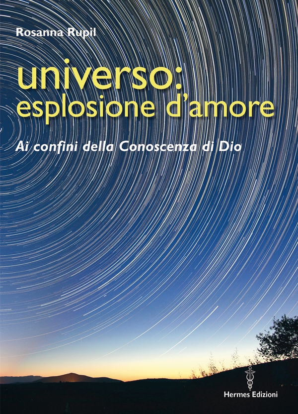 Universo: esplosione d'amore - Librerie.coop Universo: esplosione d'amore - Librerie.coop