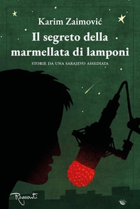 Il segreto della marmellata di lamponi - Librerie.coop