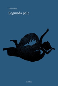 Segunda pele. Ediz. inglese - Librerie.coop Segunda pele. Ediz. inglese - Librerie.coop